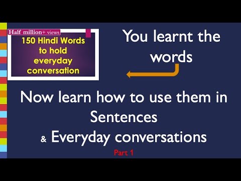 Learn to use 150 Hindi words in sentences and everyday conversations