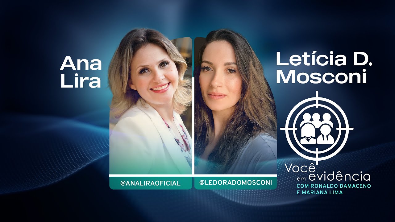 Ana Lira e Letícia D. Mosconi - Podcast 013