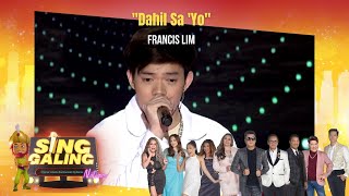 May 26, 2022 Sing Galing | Singtestant Francis Lim "Dahil Sa 'Yo" Performance