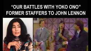 Our Battles w/ Yoko Ono - Former Staffers John Lennon | Fred Seaman May Pang &amp; Michael Medeiros