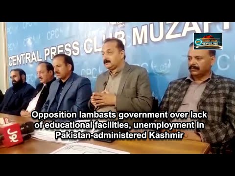Opposition lambasts government over lack of educational facilities, unemployment in PoK