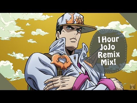 JoJo 1Hour Remix Mix : Tendency Is Unbreakable