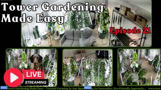 Tower Gardening Made Easy is LIVE CAM #towergarden #hydroponicgardening #garden #farm #aeroponic