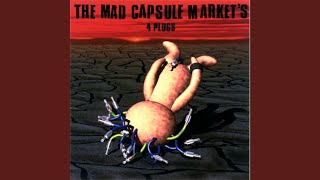 Music video thumbnail preview for POSSESS IN LOOP by THE MAD CAPSULE MARKETS