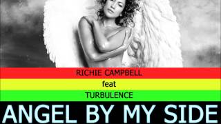 Richie Campbell - Angel By My Side (feat. Turbelence)