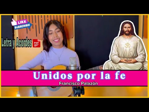 Unidos Por La Fé Y Por El Amor - Francisco…