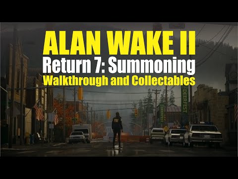 ALAN WAKE 2 RETURN 7: Summoning Full Collectible & Walkthrough
