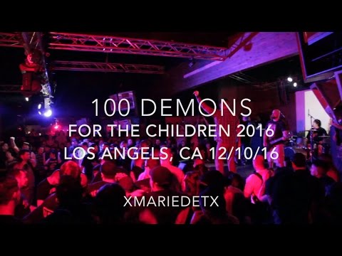 100 Demons | UNION | For The Children 2016