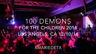 100 Demons | UNION | For The Children 2016