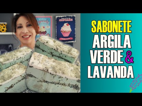 Como fazer SABONETE ARTESANAL DE ARGILA VERDE (Sabonete em Barra de Argila e Lavanda)