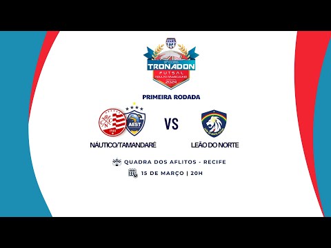 COPA TRONADON DE FUTSAL ADULTO MASCULINO - NÁUTICO/TAMANDARÉ X LEÃO DO NORTE