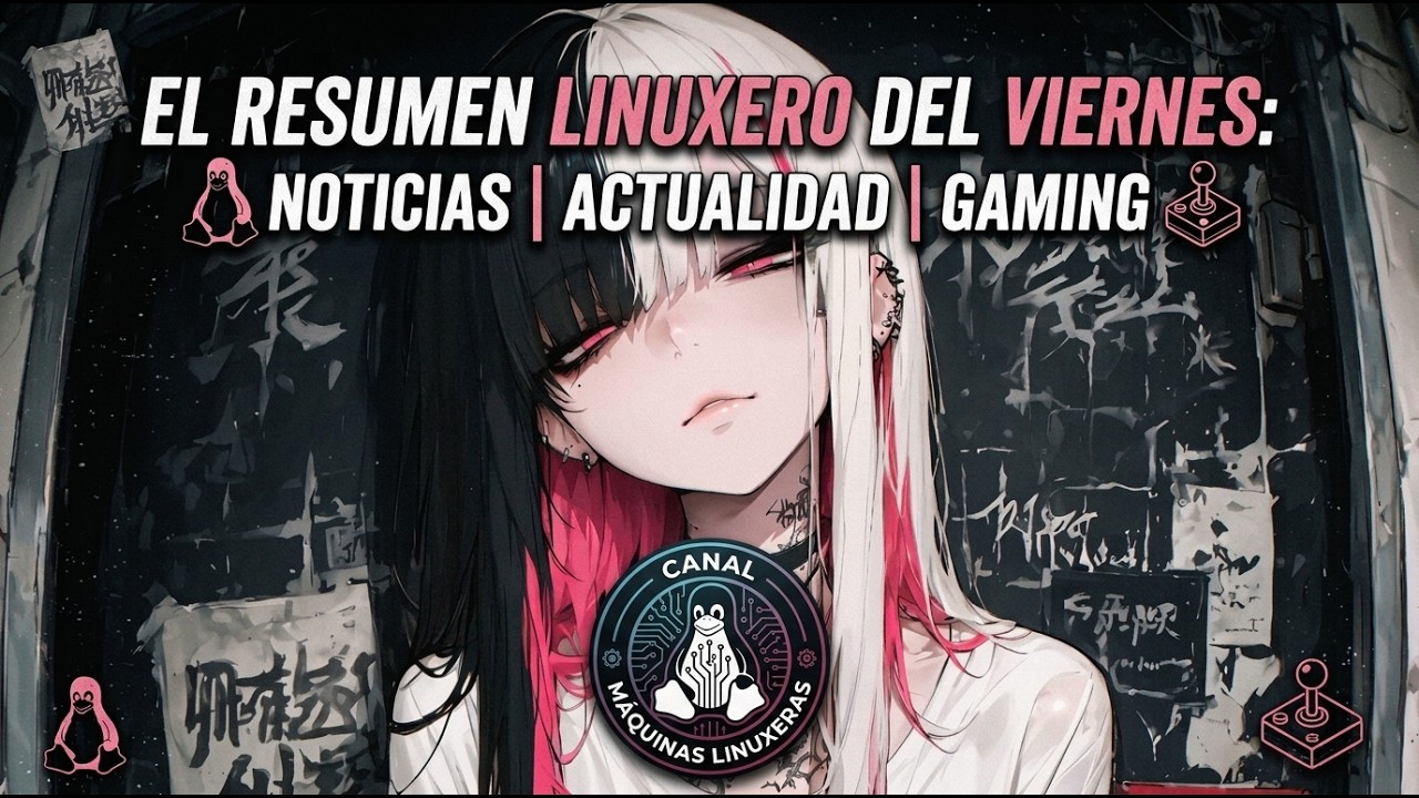 Viernes Linuxero: Charlita, Noticias y Gaming en Linux 🐧🍻