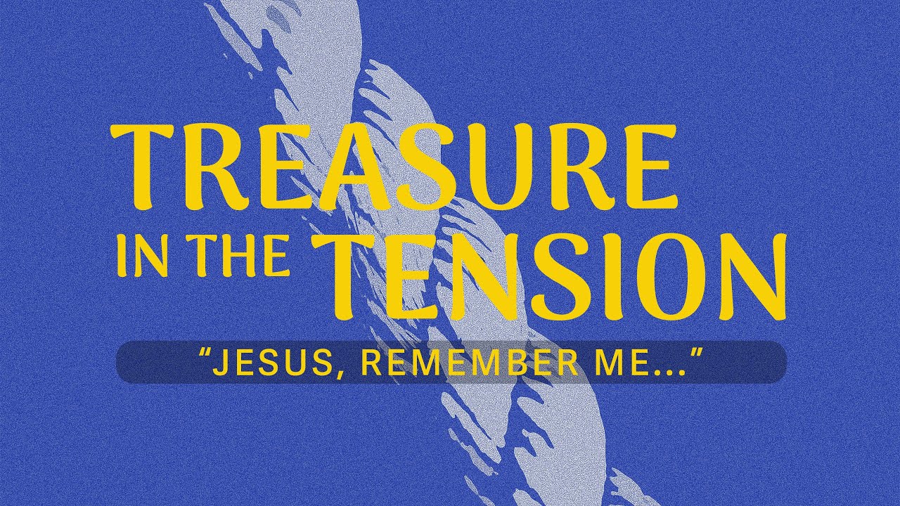 "Jesus, Remember Me..." | 2/16
