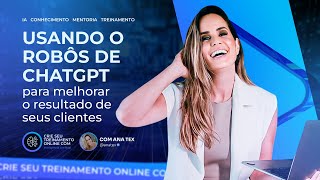 Como criar robôs de ChatGPT para seu negócio online