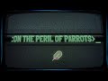 Gameplay video of On the Peril of Parrots  PC
