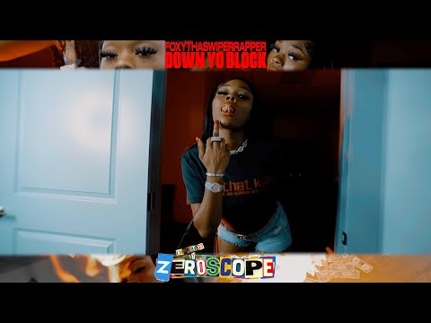 Foxythaswiperrapper - Down Yo Block (Official Music Video)