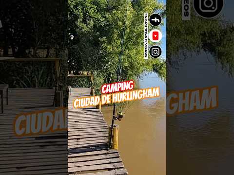 #camping CIUDAD DE HURLINGHAM - Zárate,  Buenos Aires 🇦🇷  #airelibre #escapadas #campinglife #pesca