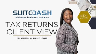 SuiteDash 101: Tax Return Buildout Process | Client View (UNCUT 20 MINS)
