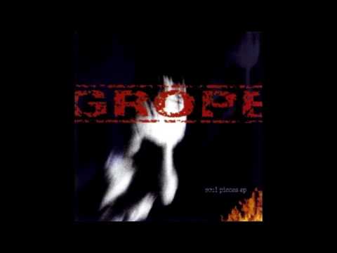 Grope - Soul Pieces (Full EP HQ)