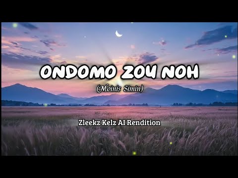 Ondomo Zou No - Zleekz |  (Moinis Simin)