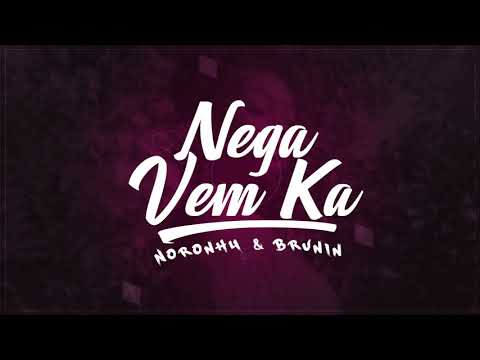 Noronh4 & Brunnin - Nega vem ka (Prod. HP)