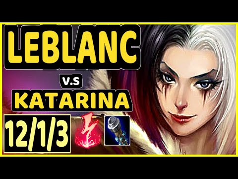 SERTUSS (LEBLANC) vs KATARINA - 12/1/3 KDA MID CHALLENGER GAMEPLAY - EUW