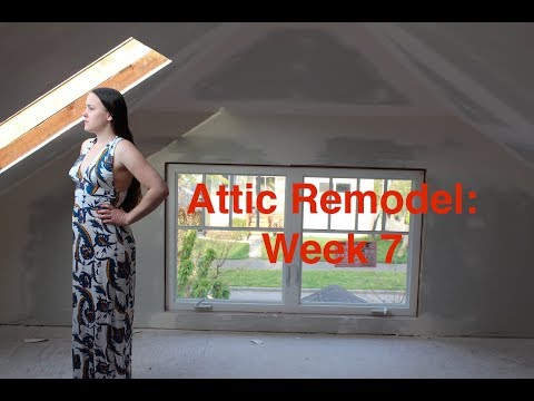ATTIC REMODEL | Week 7