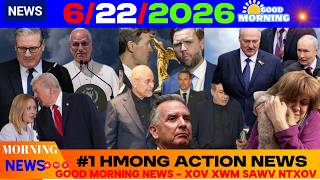 6/22/2026 (🌅AM)🎯USA-IRAN KEV SIB THAM DHAU QIB 1, EBOLA KIS LOJ, EU, UKRAINEJ-RUSSIA, US-ASIA NEWS