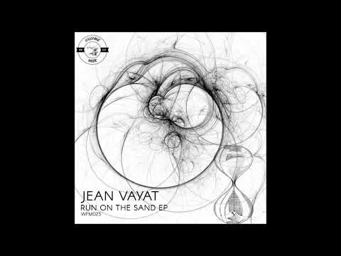 PREMIERE: Jean Vayat - Run On The Sand (Original Mix) [Wildfang Music]