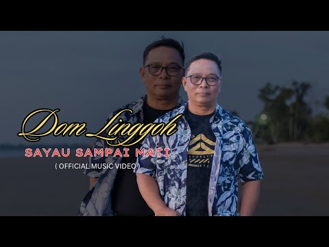 Sayau Sampai Mati - Dom Linggoh ( Official Music Video )