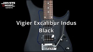 Video thumbnail for ServetteMusicTV : Vigier Excalibur Indus Black by ServetteMusicTV