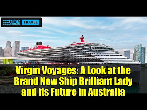 Thumbnail for Virgin Voyages: A Look at the Brand New Ship Brilliant Lady and its Future in Australia