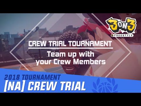 [NA] 2018 Crew Trial Tournament | 3on3 FreeStyle