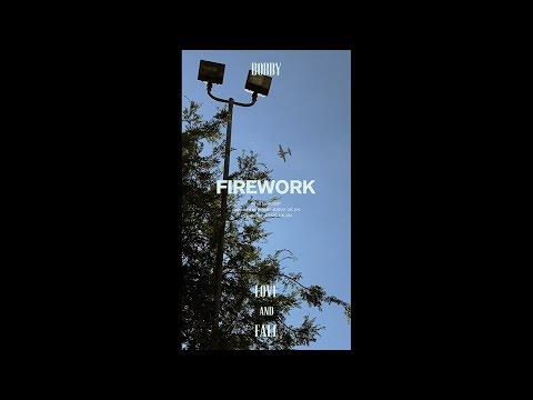 BOBBY - LOVE AND FALL 'FIREWORK'