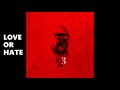 Gorilla Zoe - Love or Hate (Official Audio)