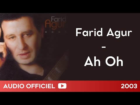 Farid Agur - Ah Oh (Audio officiel)