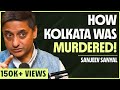 DOWNFALL of Kolkata Explained in 10 Minutes! | Sanjeev Sanyal on The Neon Show