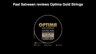 Video thumbnail for Bass Weekly - Optima Gold Strings Roundwound by Bass Weekly!