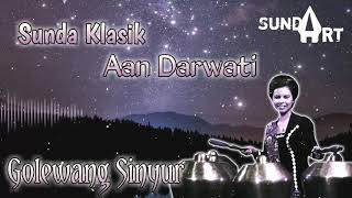 Download lagu Golewang naek Sinyur - Sunda klasik Aan Darwati mp3