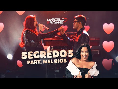 Marcelo e Rayane, Mel Rios - Segredos  [Ao Vivo Serrita/PE]