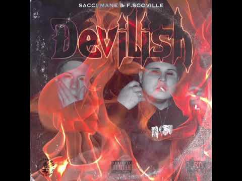 SACCI MANE & F. SCOVILLE - DEVILISH (Prod. MISTA FUNKED’OUT)