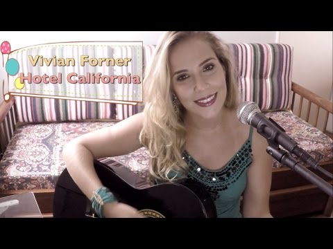 Vivian Forner - Hotel California (Eagles) (Cover)