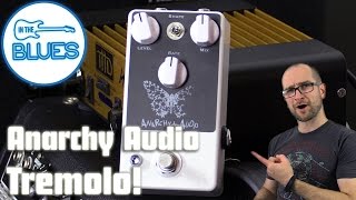 Video thumbnail for Anarchy Audio Flutterby Tremolo Pedal by intheblues