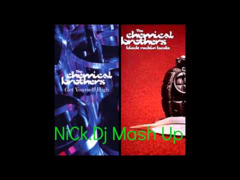 The Chemical Brothers - Get Rockin' High Beats (NiCk.Dj Mashup)