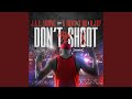 Don't Shoot #blm (Extended Remix)