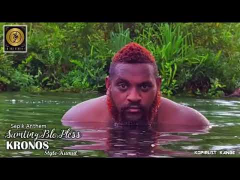 Sumting Blo Pless Sepik Anthem   KRONOS Style Kumul