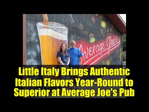 Little Italy Brings Authentic Italian Flavors Year-Round to Superior at Average Joe's Pub