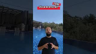 Villa mı? Otel mi? #shorts #villa #hotel