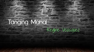 Regine Velasquez - Tanging Mahal [Lyrics]