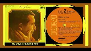 Perry Como - My Days of Loving You